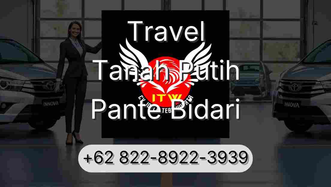 Travel Tanah Putih Pante Bidari