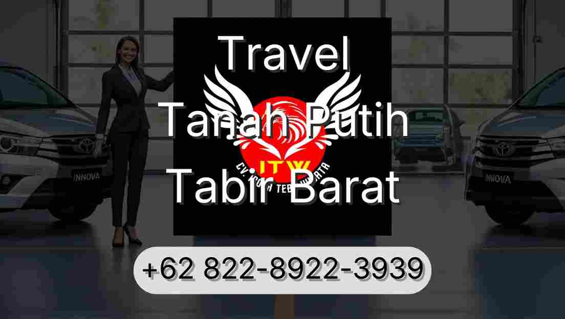 Travel Tanah Putih Tabir Barat