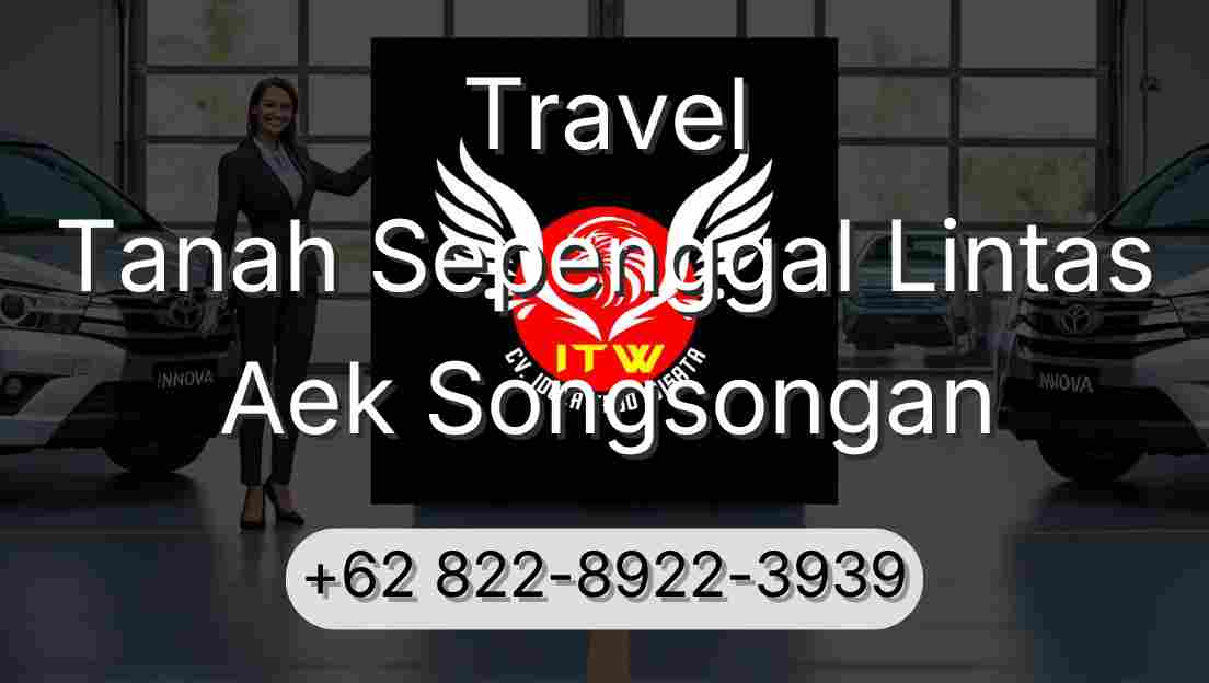 Travel Tanah Sepenggal Lintas Aek Songsongan