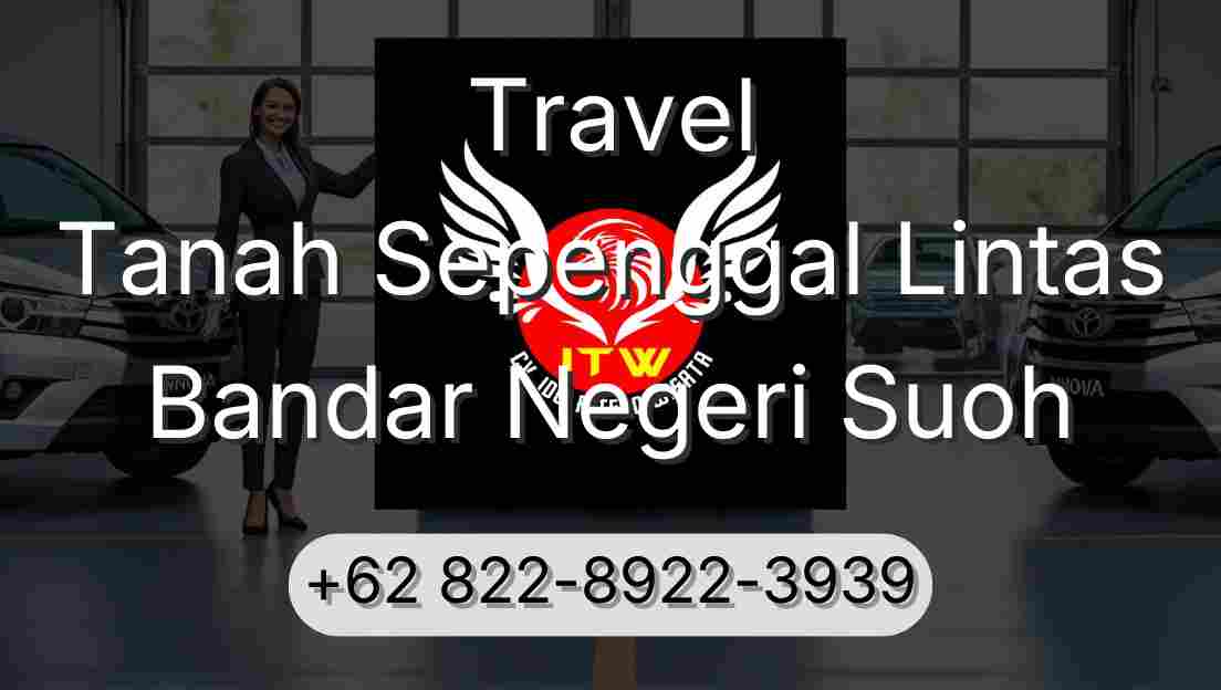 Travel Tanah Sepenggal Lintas Bandar Negeri Suoh