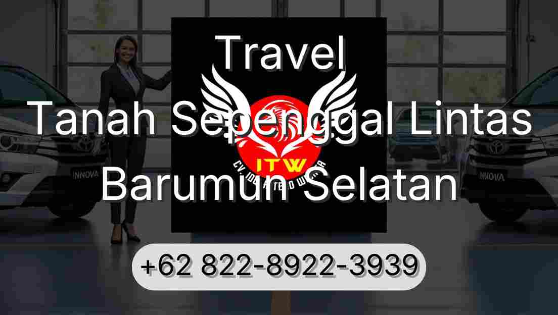 Travel Tanah Sepenggal Lintas Barumun Selatan