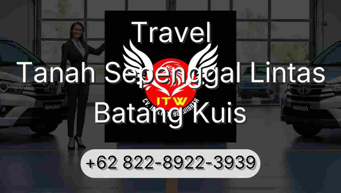 Travel Tanah Sepenggal Lintas Batang Kuis
