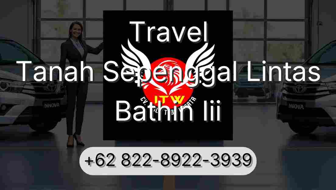 Travel Tanah Sepenggal Lintas Bathin Iii