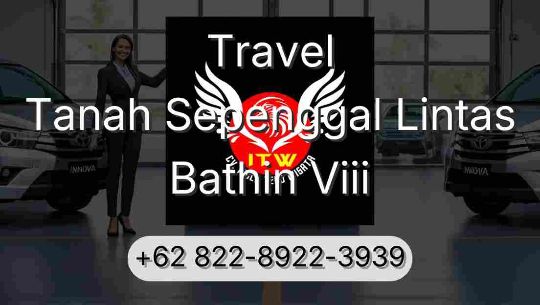 Travel Tanah Sepenggal Lintas Bathin Viii