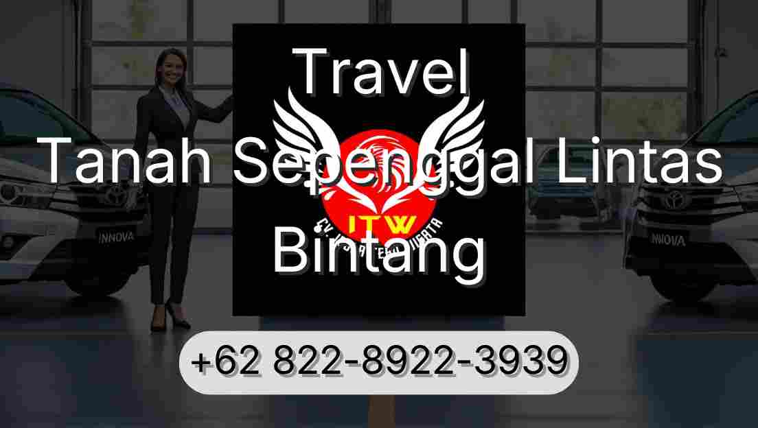 Travel Tanah Sepenggal Lintas Bintang