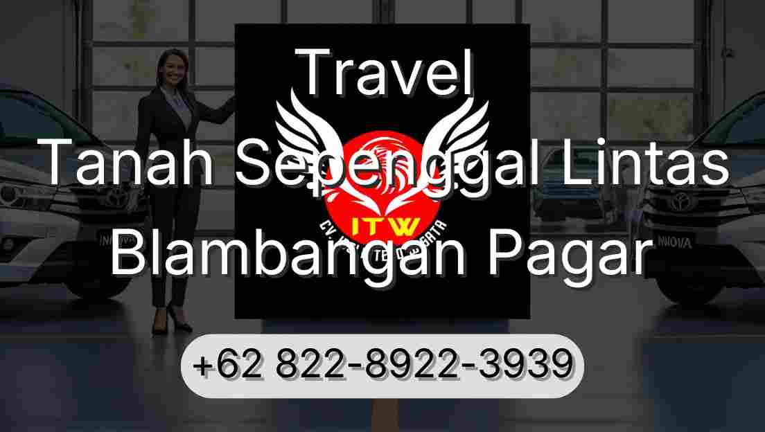 Travel Tanah Sepenggal Lintas Blambangan Pagar