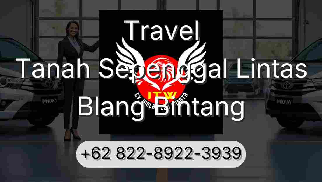 Travel Tanah Sepenggal Lintas Blang Bintang