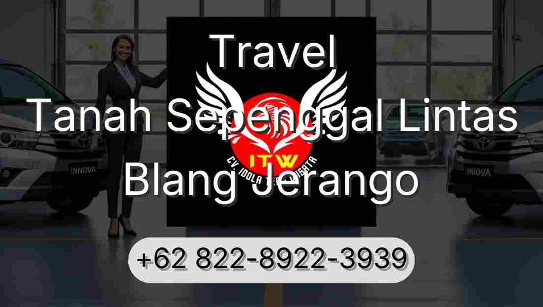 Travel Tanah Sepenggal Lintas Blang Jerango