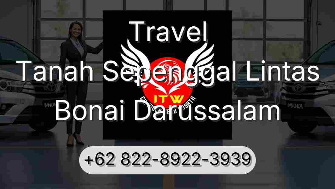 Travel Tanah Sepenggal Lintas Bonai Darussalam
