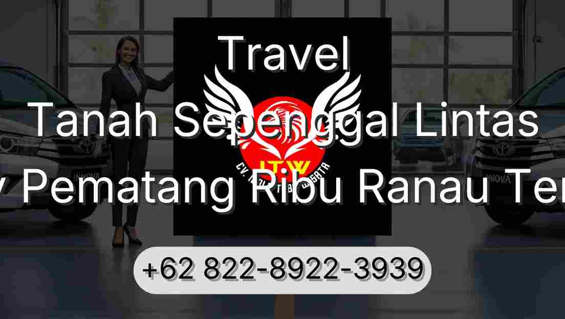 Travel Tanah Sepenggal Lintas Buay Pematang Ribu Ranau Tengah