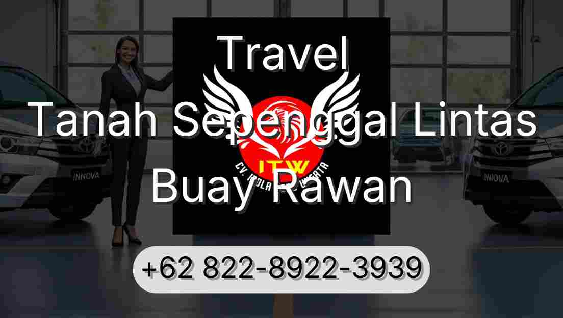 Travel Tanah Sepenggal Lintas Buay Rawan