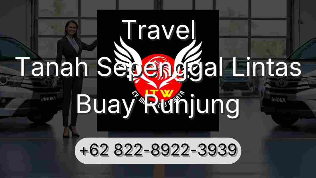 Travel Tanah Sepenggal Lintas Buay Runjung