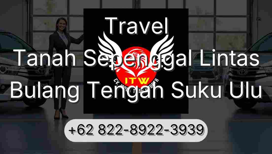 Travel Tanah Sepenggal Lintas Bulang Tengah Suku Ulu