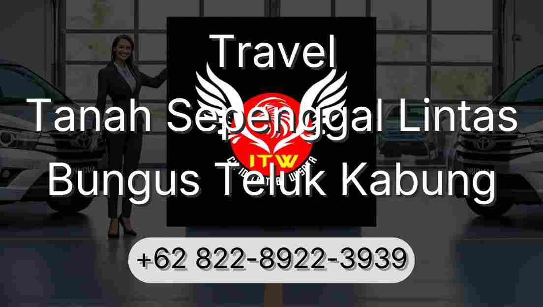 Travel Tanah Sepenggal Lintas Bungus Teluk Kabung