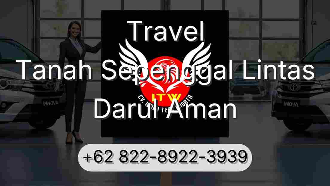 Travel Tanah Sepenggal Lintas Darul Aman