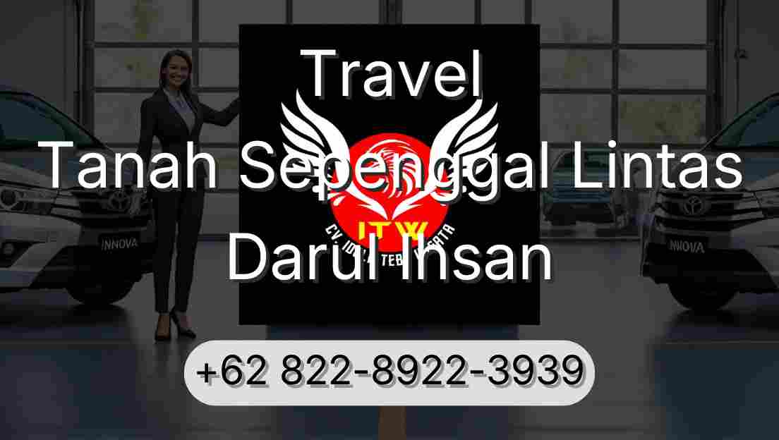 Travel Tanah Sepenggal Lintas Darul Ihsan