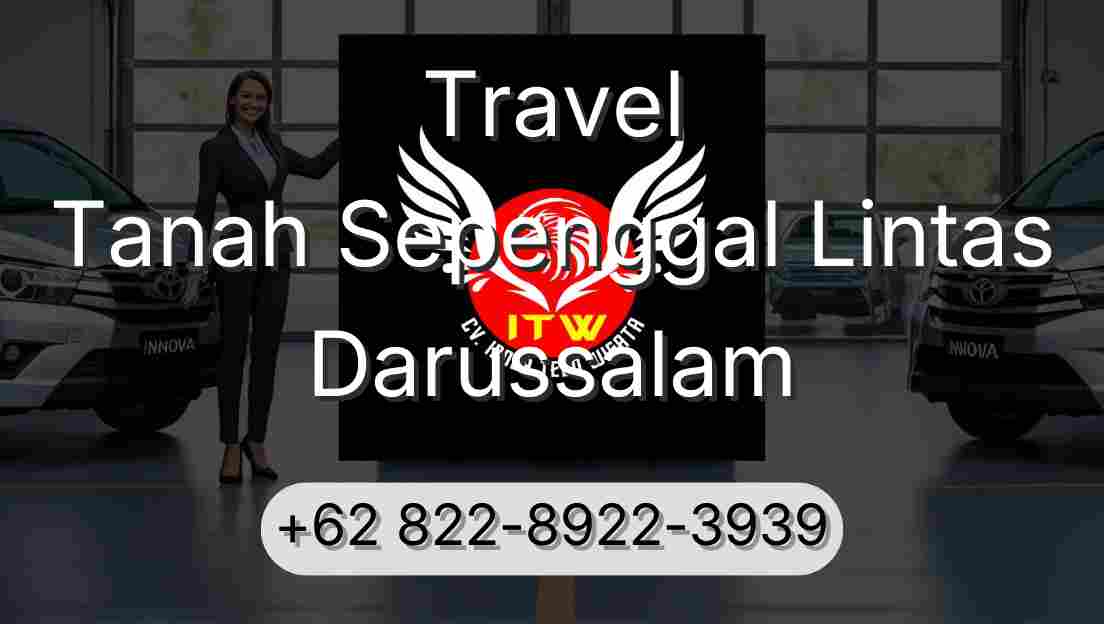 Travel Tanah Sepenggal Lintas Darussalam