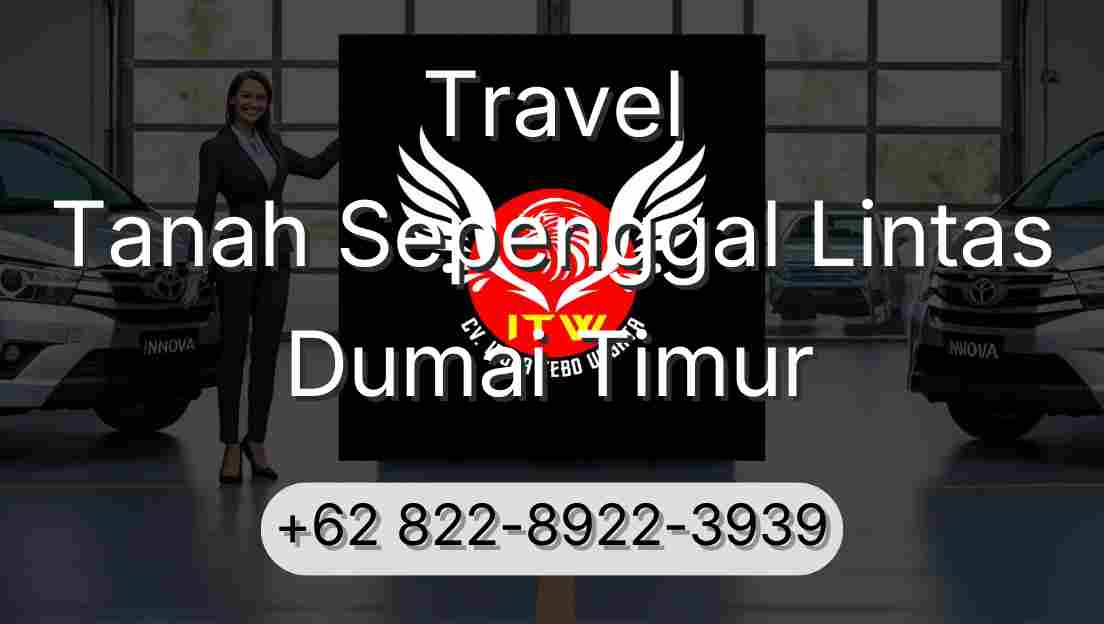 Travel Tanah Sepenggal Lintas Dumai Timur