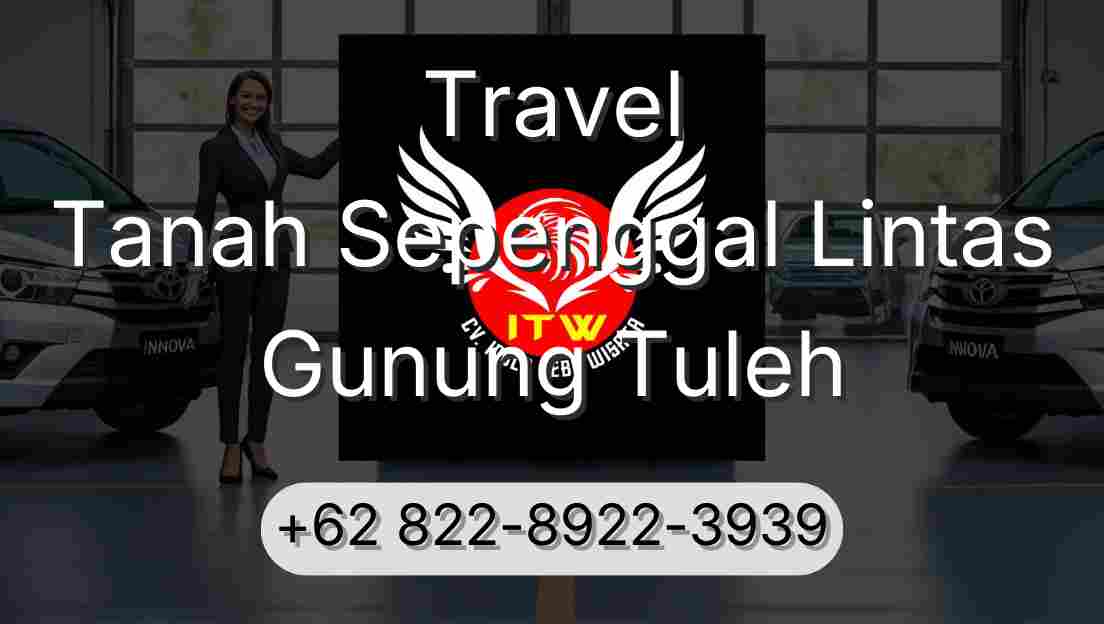 Travel Tanah Sepenggal Lintas Gunung Tuleh
