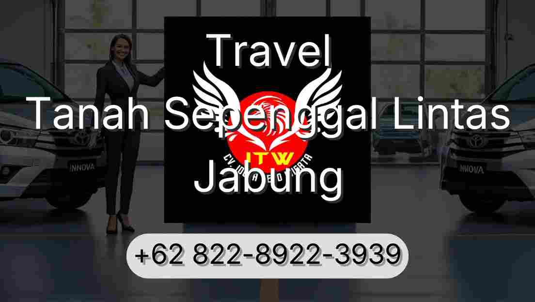 Travel Tanah Sepenggal Lintas Jabung