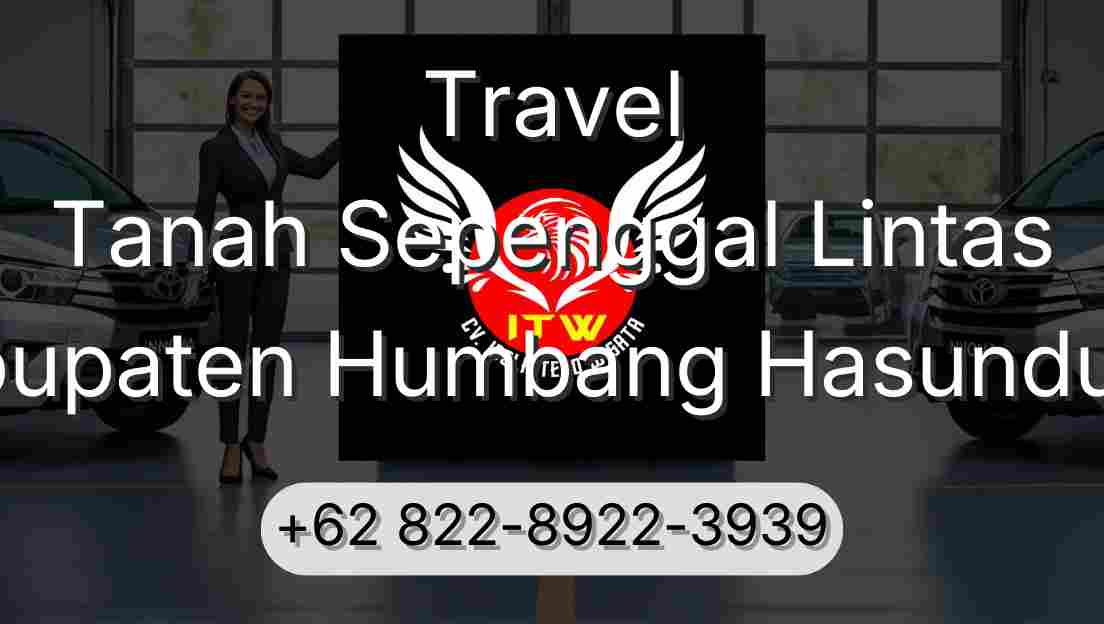 Travel Tanah Sepenggal Lintas Kabupaten Humbang Hasundutan