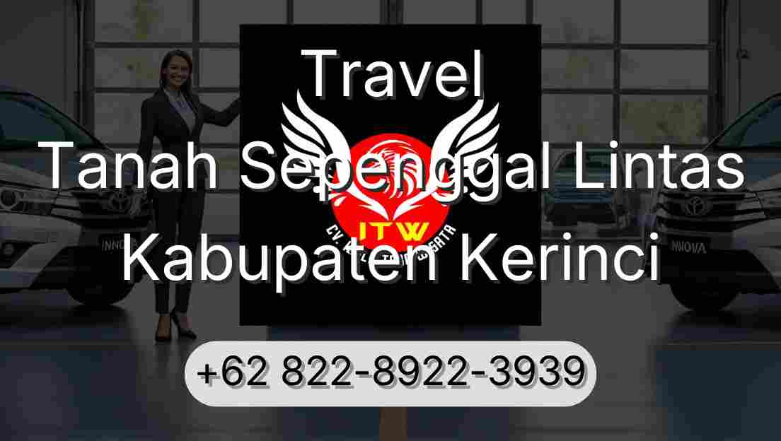 Travel Tanah Sepenggal Lintas Kabupaten Kerinci
