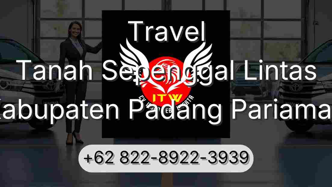 Travel Tanah Sepenggal Lintas Kabupaten Padang Pariaman