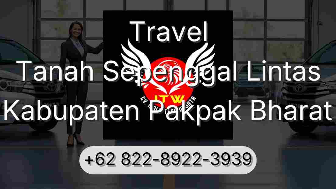 Travel Tanah Sepenggal Lintas Kabupaten Pakpak Bharat
