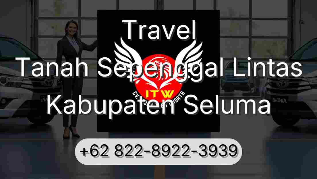 Travel Tanah Sepenggal Lintas Kabupaten Seluma