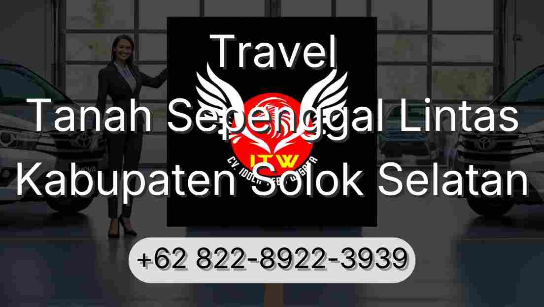 Travel Tanah Sepenggal Lintas Kabupaten Solok Selatan