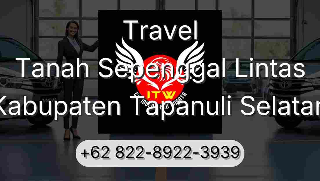 Travel Tanah Sepenggal Lintas Kabupaten Tapanuli Selatan