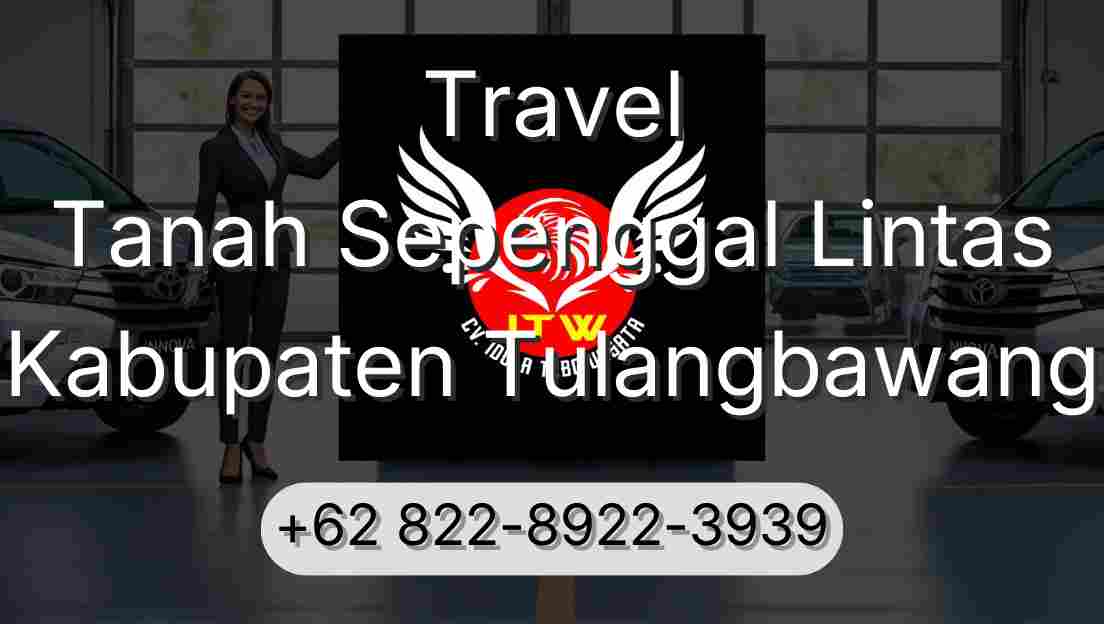 Travel Tanah Sepenggal Lintas Kabupaten Tulangbawang