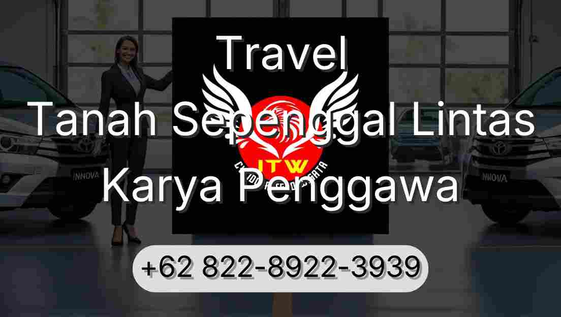 Travel Tanah Sepenggal Lintas Karya Penggawa