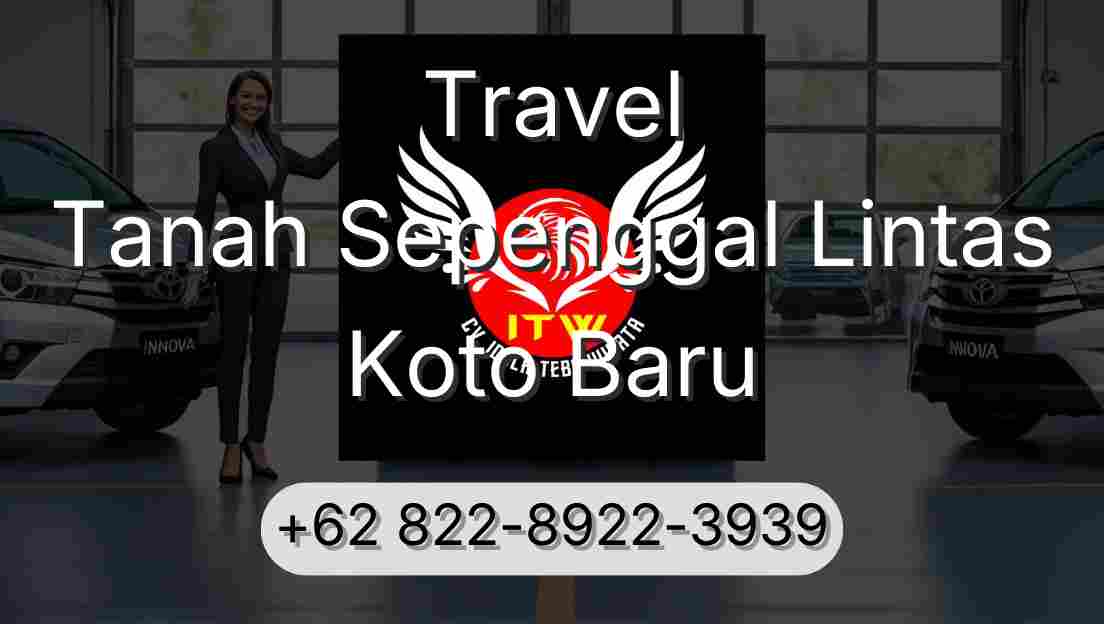 Travel Tanah Sepenggal Lintas Koto Baru