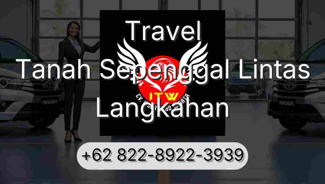 Travel Tanah Sepenggal Lintas Langkahan
