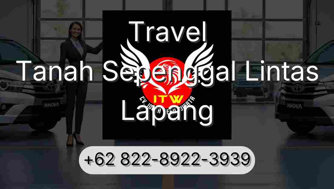 Travel Tanah Sepenggal Lintas Lapang