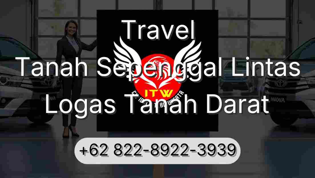 Travel Tanah Sepenggal Lintas Logas Tanah Darat