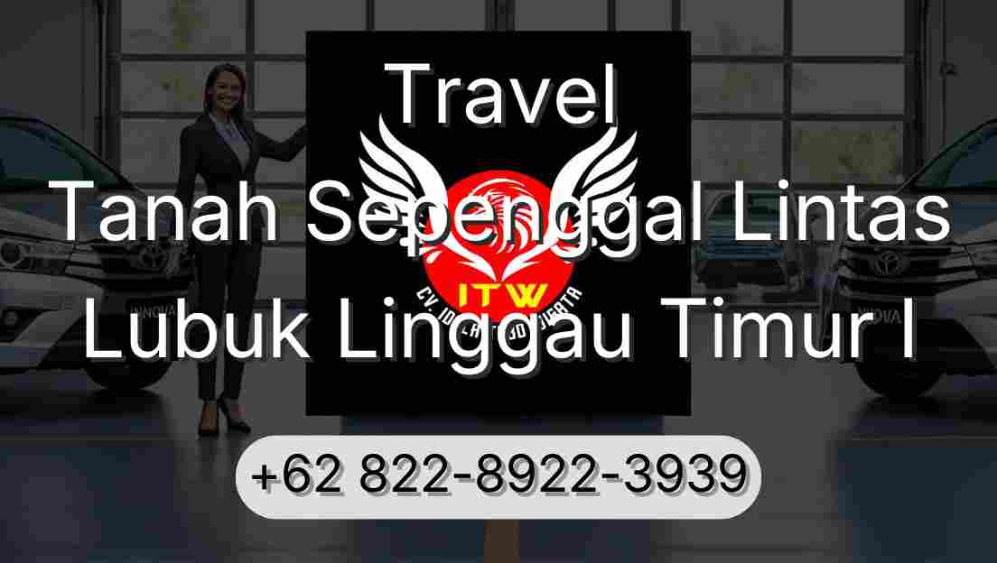 Travel Tanah Sepenggal Lintas Lubuk Linggau Timur I