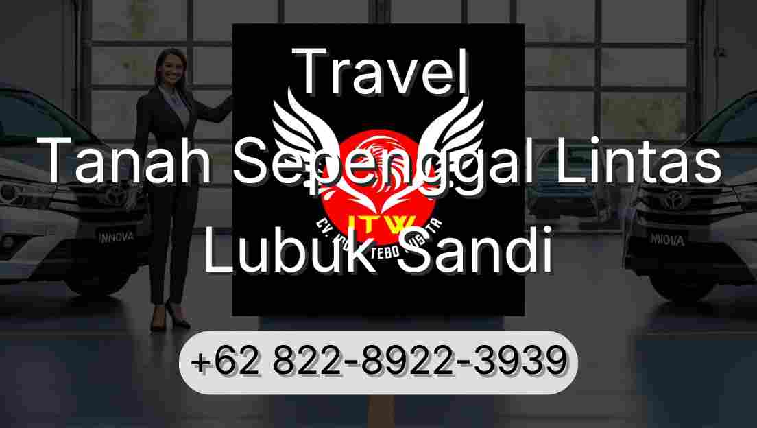 Travel Tanah Sepenggal Lintas Lubuk Sandi