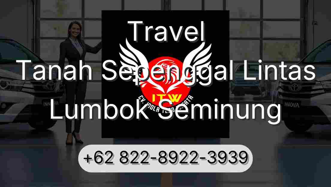 Travel Tanah Sepenggal Lintas Lumbok Seminung