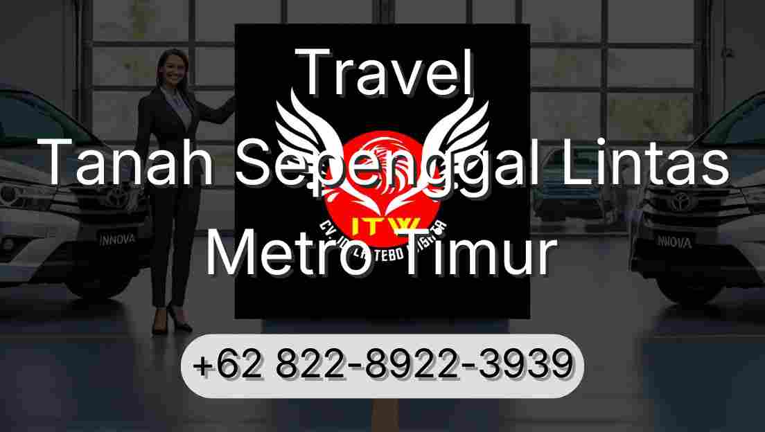 Travel Tanah Sepenggal Lintas Metro Timur