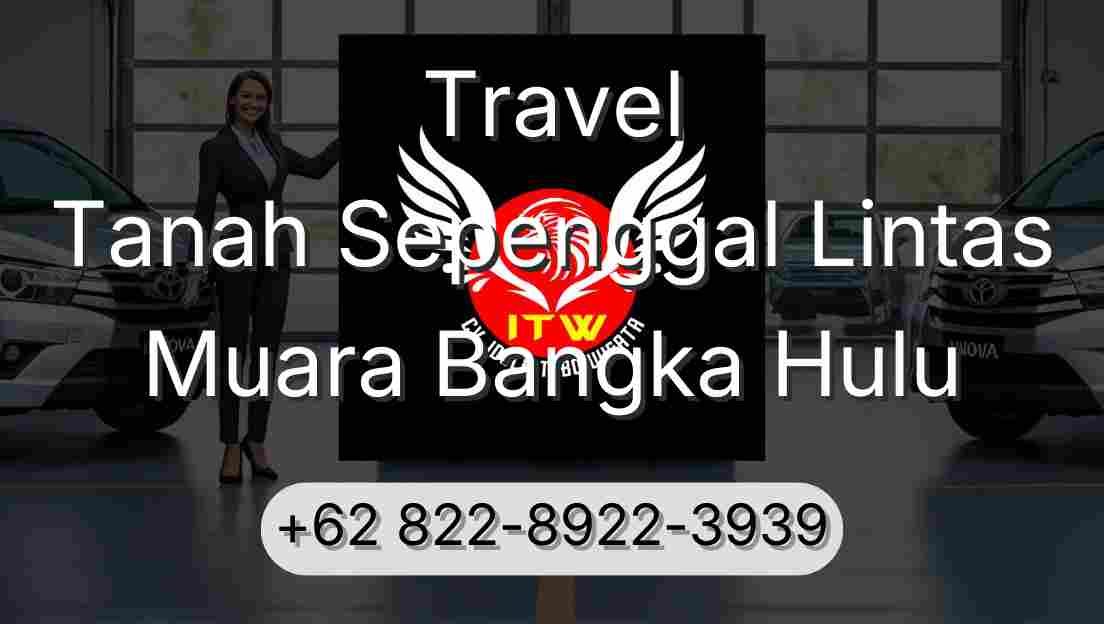 Travel Tanah Sepenggal Lintas Muara Bangka Hulu
