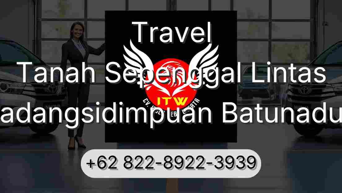 Travel Tanah Sepenggal Lintas Padangsidimpuan Batunadua