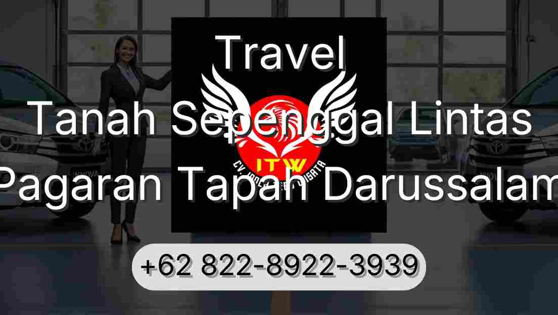 Travel Tanah Sepenggal Lintas Pagaran Tapah Darussalam