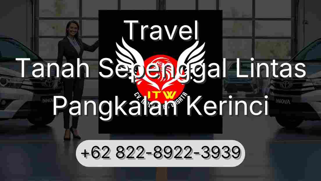 Travel Tanah Sepenggal Lintas Pangkalan Kerinci