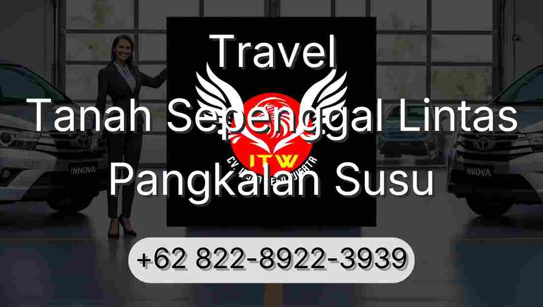 Travel Tanah Sepenggal Lintas Pangkalan Susu