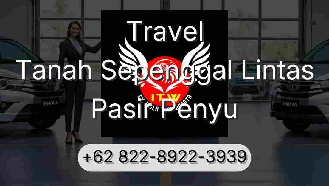 Travel Tanah Sepenggal Lintas Pasir Penyu