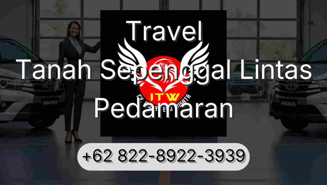 Travel Tanah Sepenggal Lintas Pedamaran