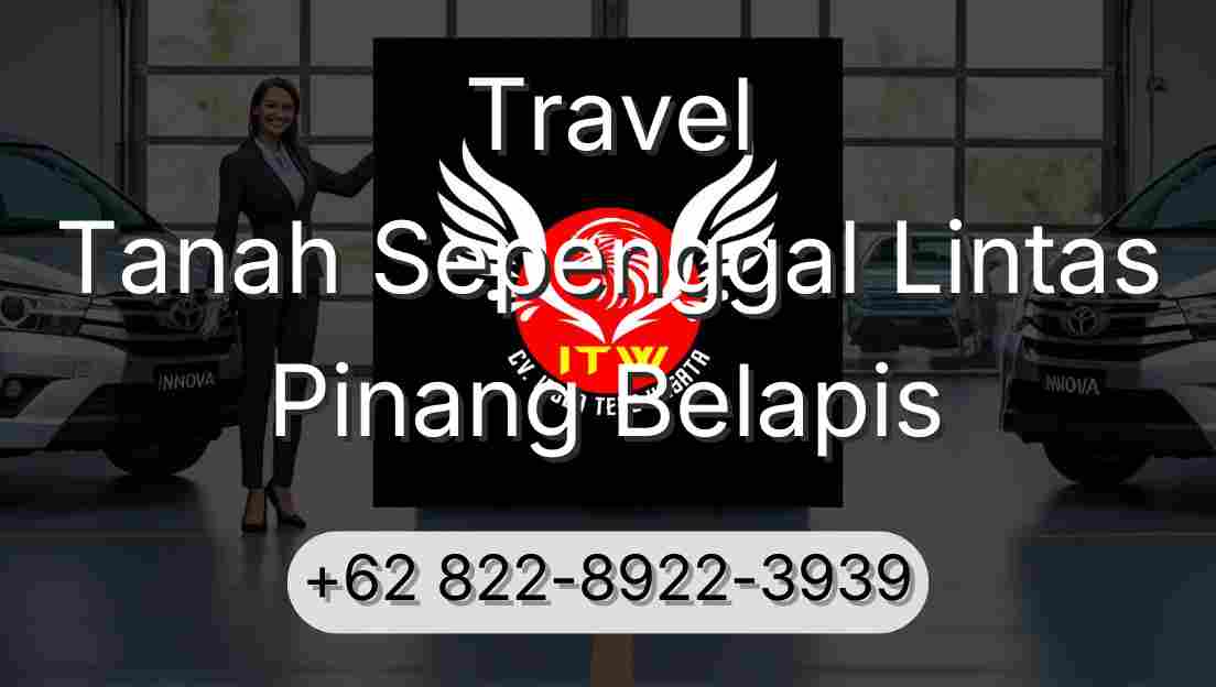 Travel Tanah Sepenggal Lintas Pinang Belapis