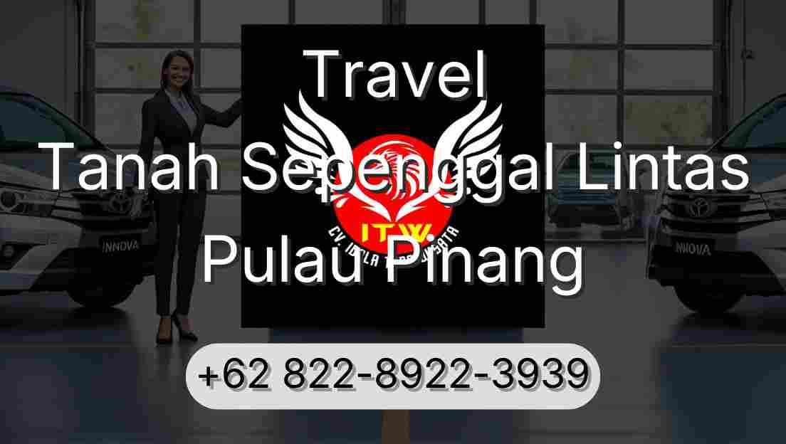 Travel Tanah Sepenggal Lintas Pulau Pinang